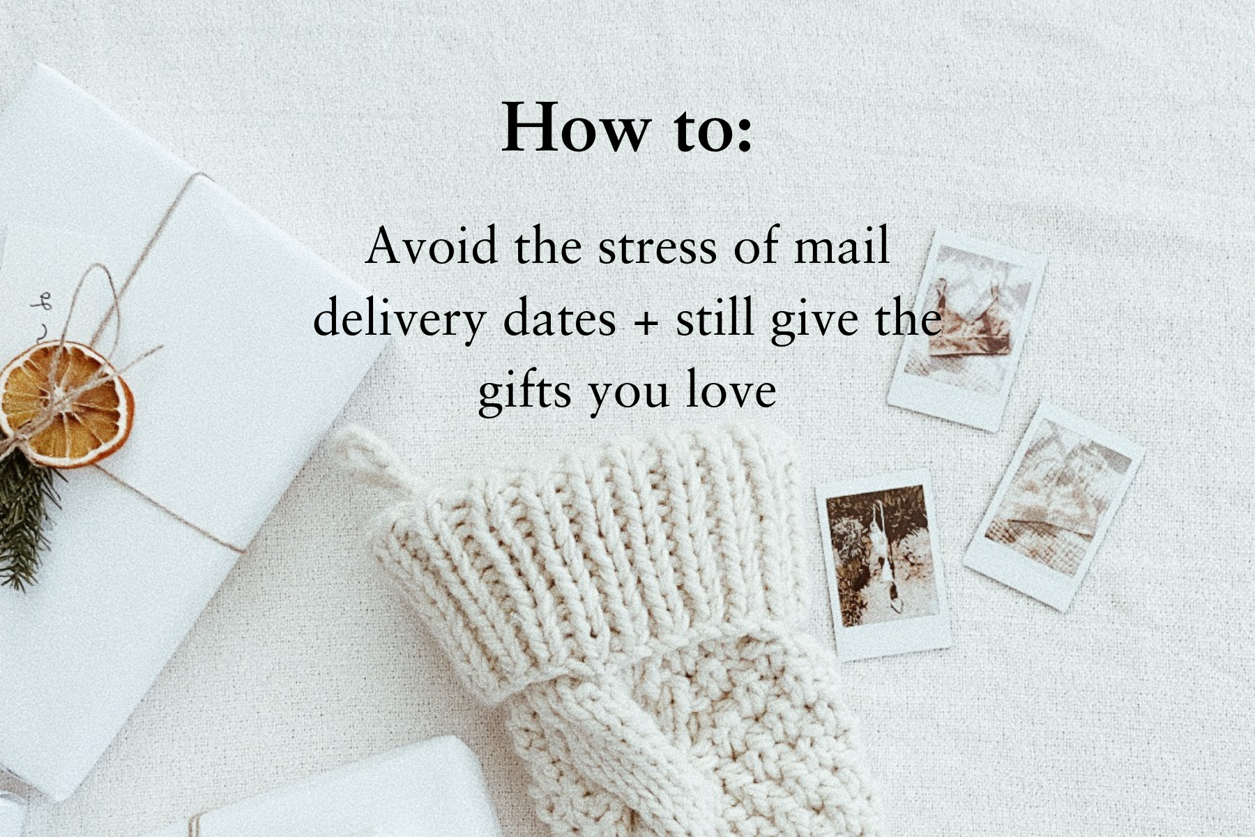 Christmas shipping delayed? Here's an idea...